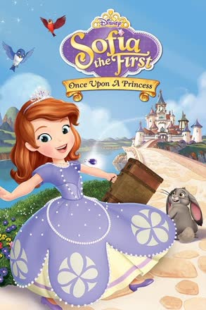Sofia the First- Once Upon a Princess